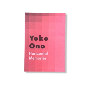 Yoko Ono - Horizontal Memories