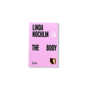 Linda Nochlin on The Body