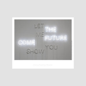 Plakat Ann Lislegaard - Come the Future
