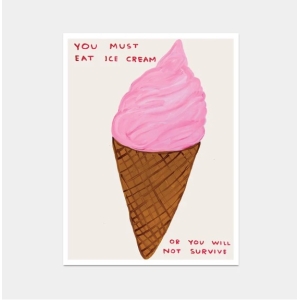 David Shrigley Poster - You Must Eat Ice Cream